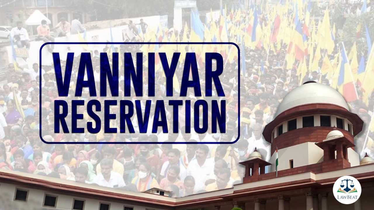 Vanniyar Reservation Judgment: Supreme Court says differentia in particular class should be based on demarcated substantial distinction Vanniyar Reservation Judgment: Supreme Court says differentia in particular class should be based on demarcated substantial distinction
